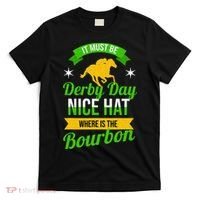 Horse Racing It Must Be Derby Day T-Shirt thumb 0