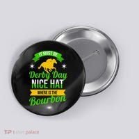 Horse Racing It Must Be Derby Day Button thumb 0