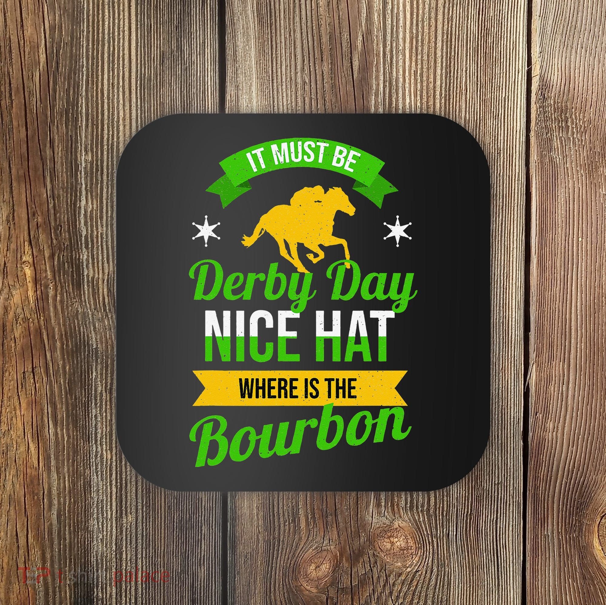 Horse Racing It Must Be Derby Day Coaster