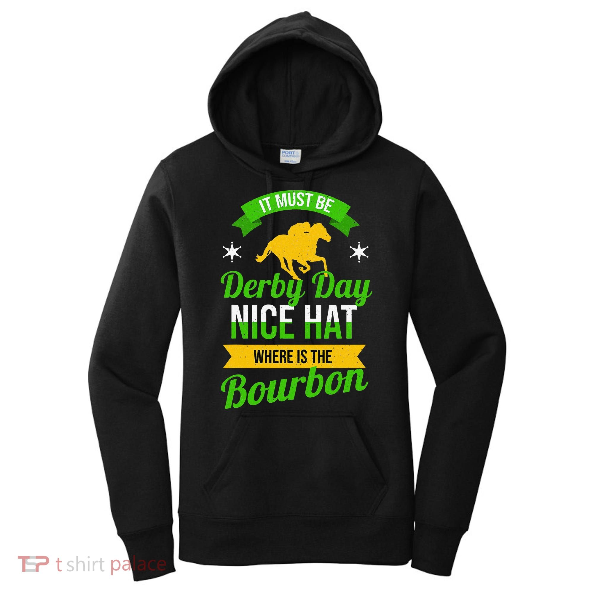 Horse Racing It Must Be Derby Day Women's Hoodie