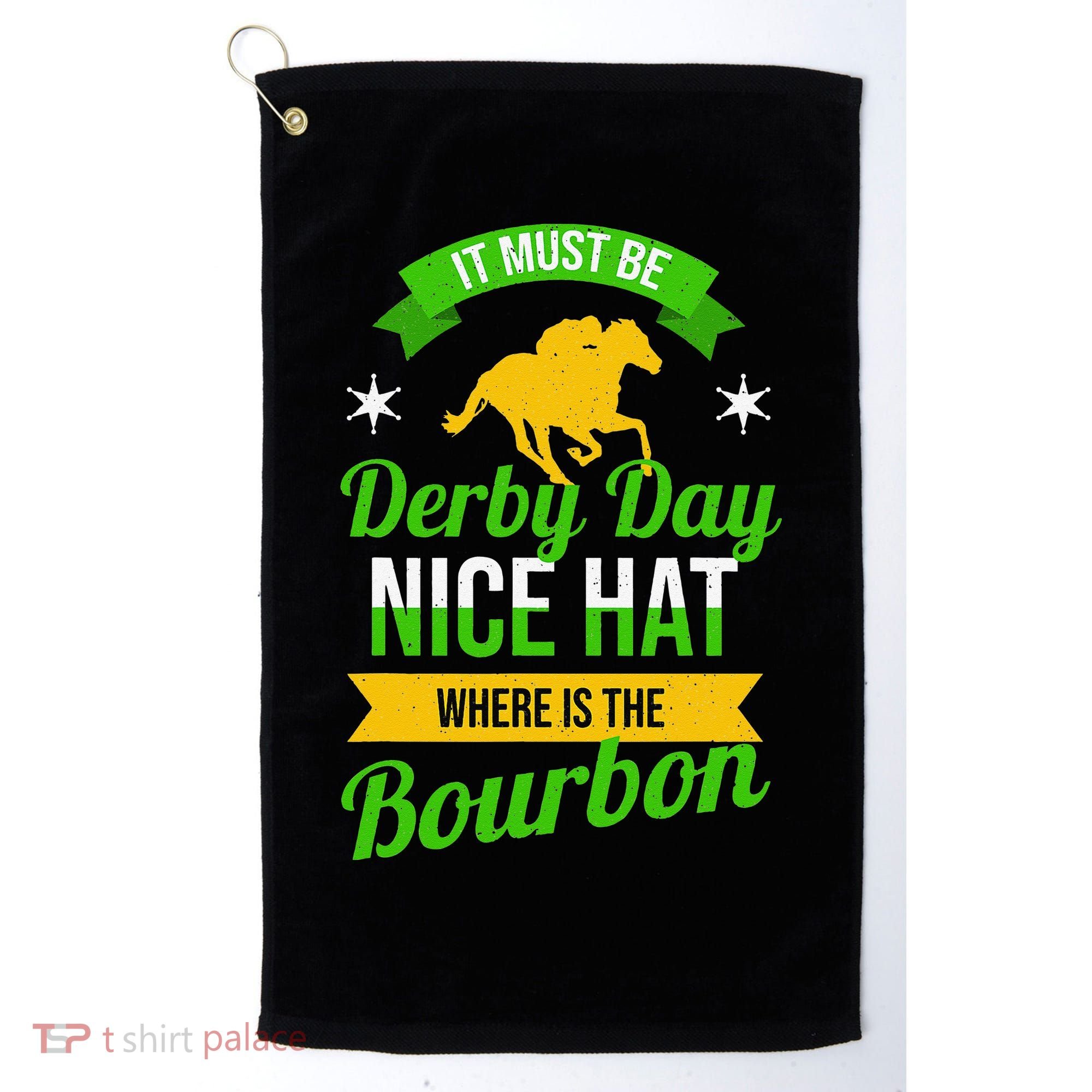 Horse Racing It Must Be Derby Day Golf Towel