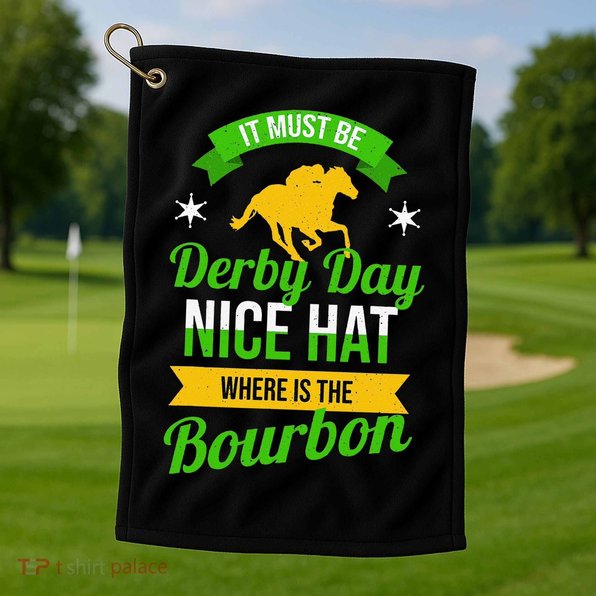Horse Racing It Must Be Derby Day Golf Towel