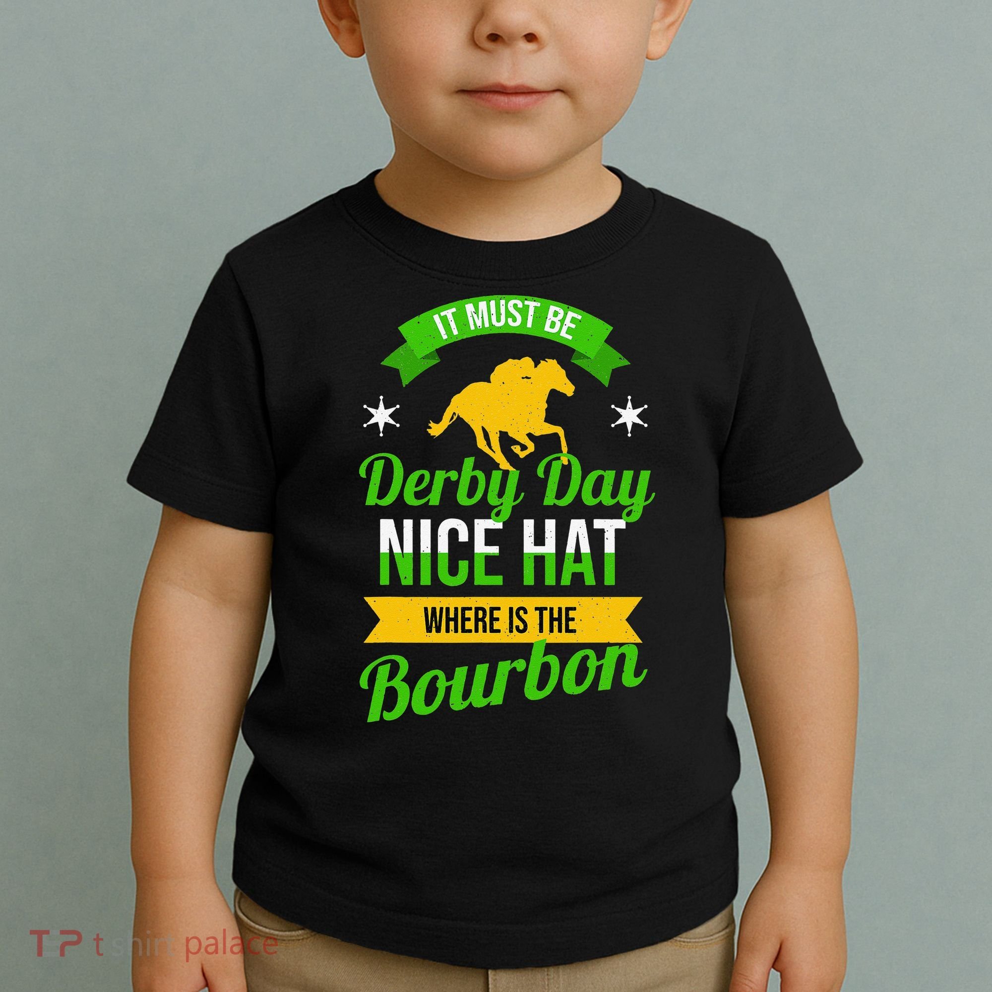 Horse Racing It Must Be Derby Day Toddler T-Shirt
