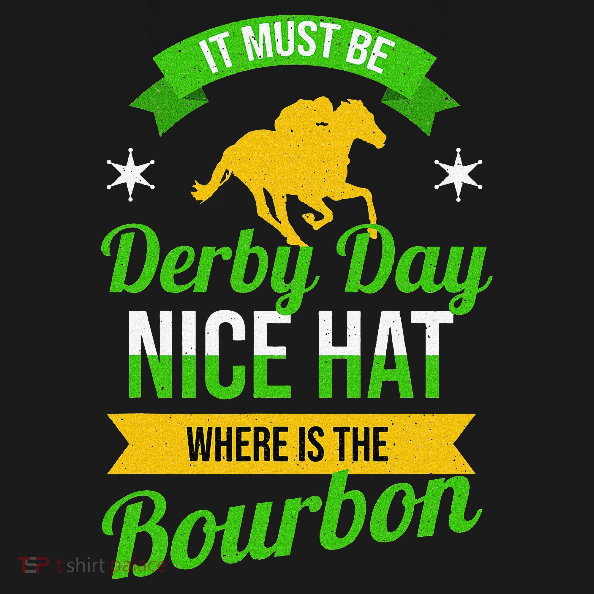 Horse Racing It Must Be Derby Day Women's T-Shirt