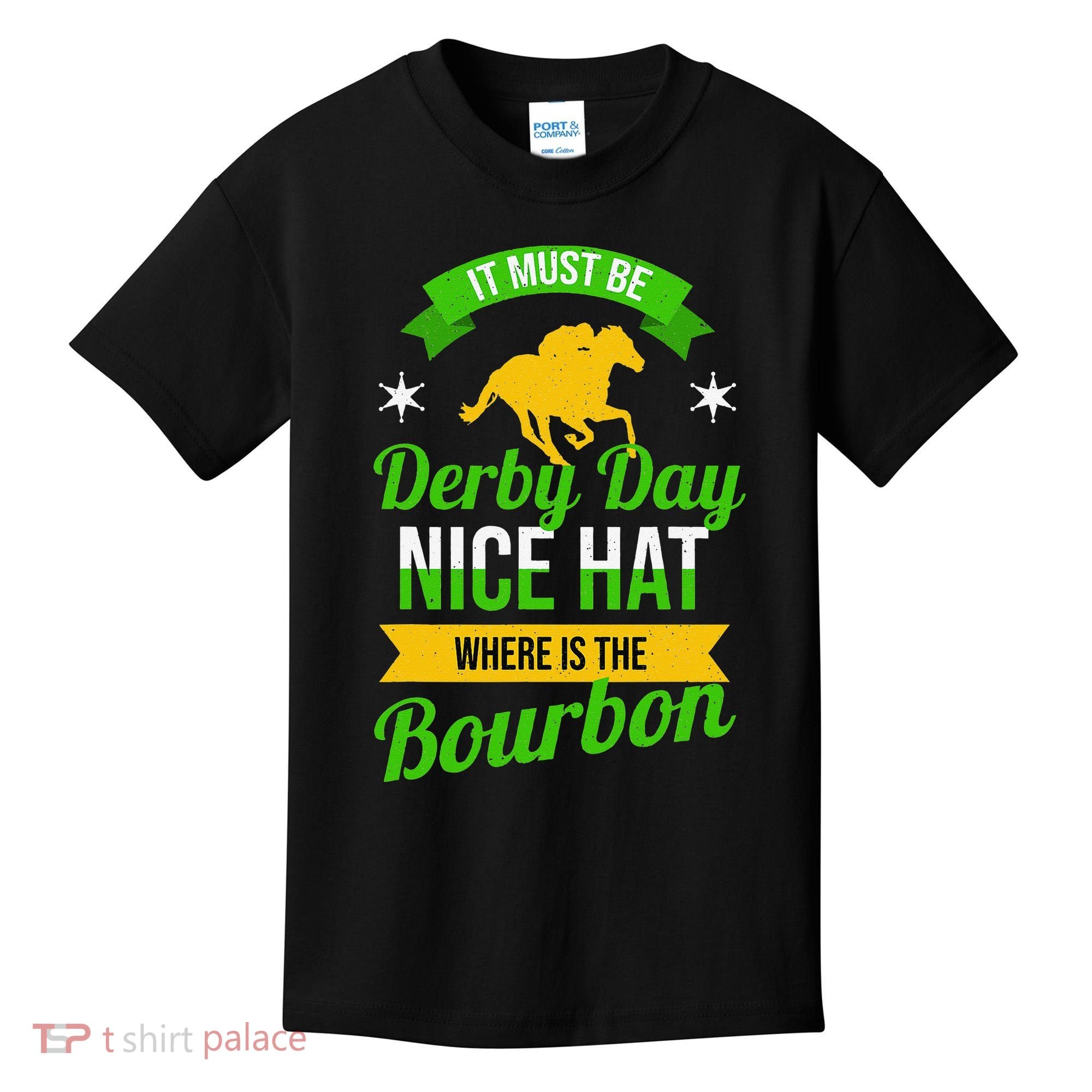 Horse Racing It Must Be Derby Day Kids T-Shirt