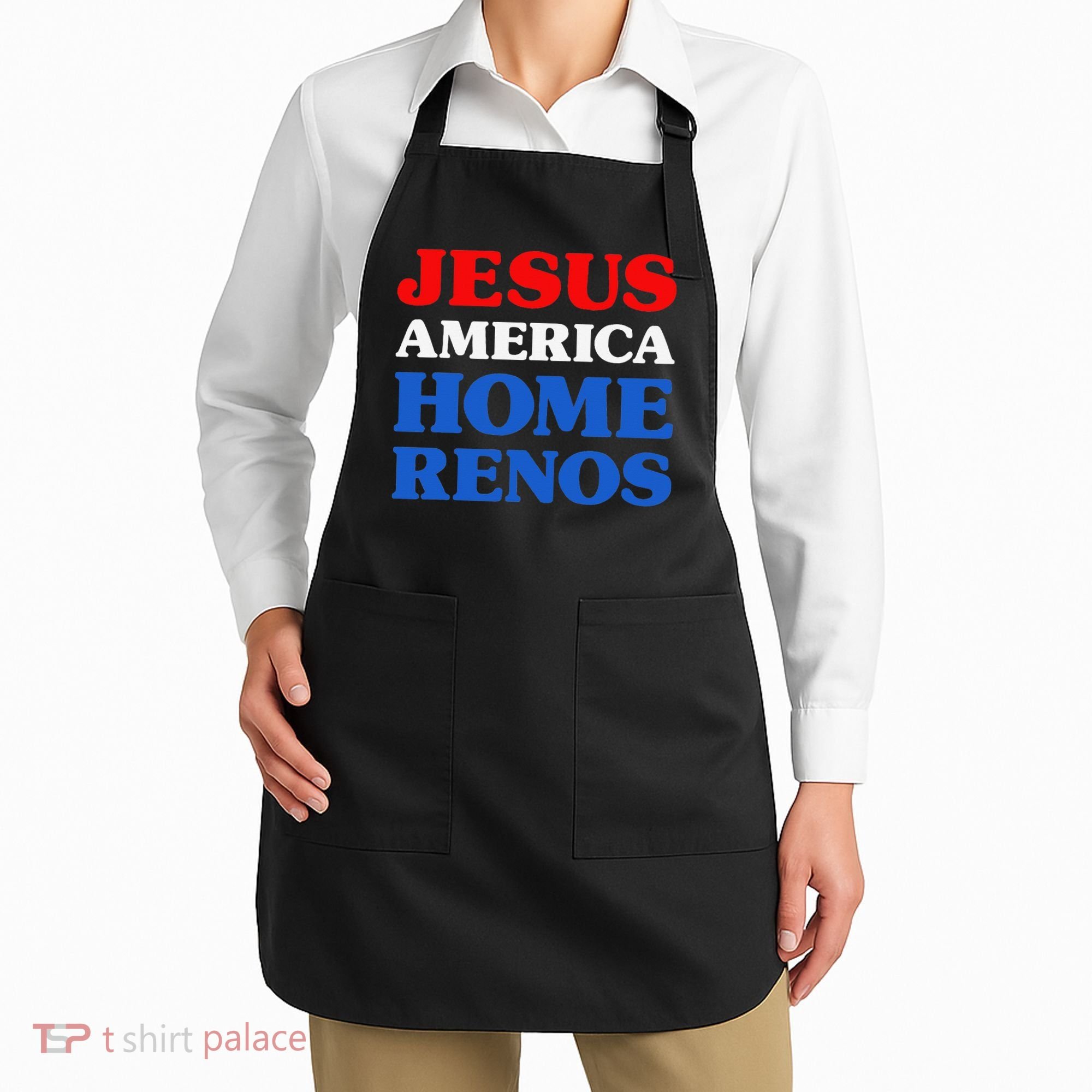Home Renos I Love Home Renos Jesus And Home Renos Apron