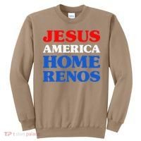 Home Renos I Love Home Renos Jesus And Home Renos Sweatshirt thumb 0
