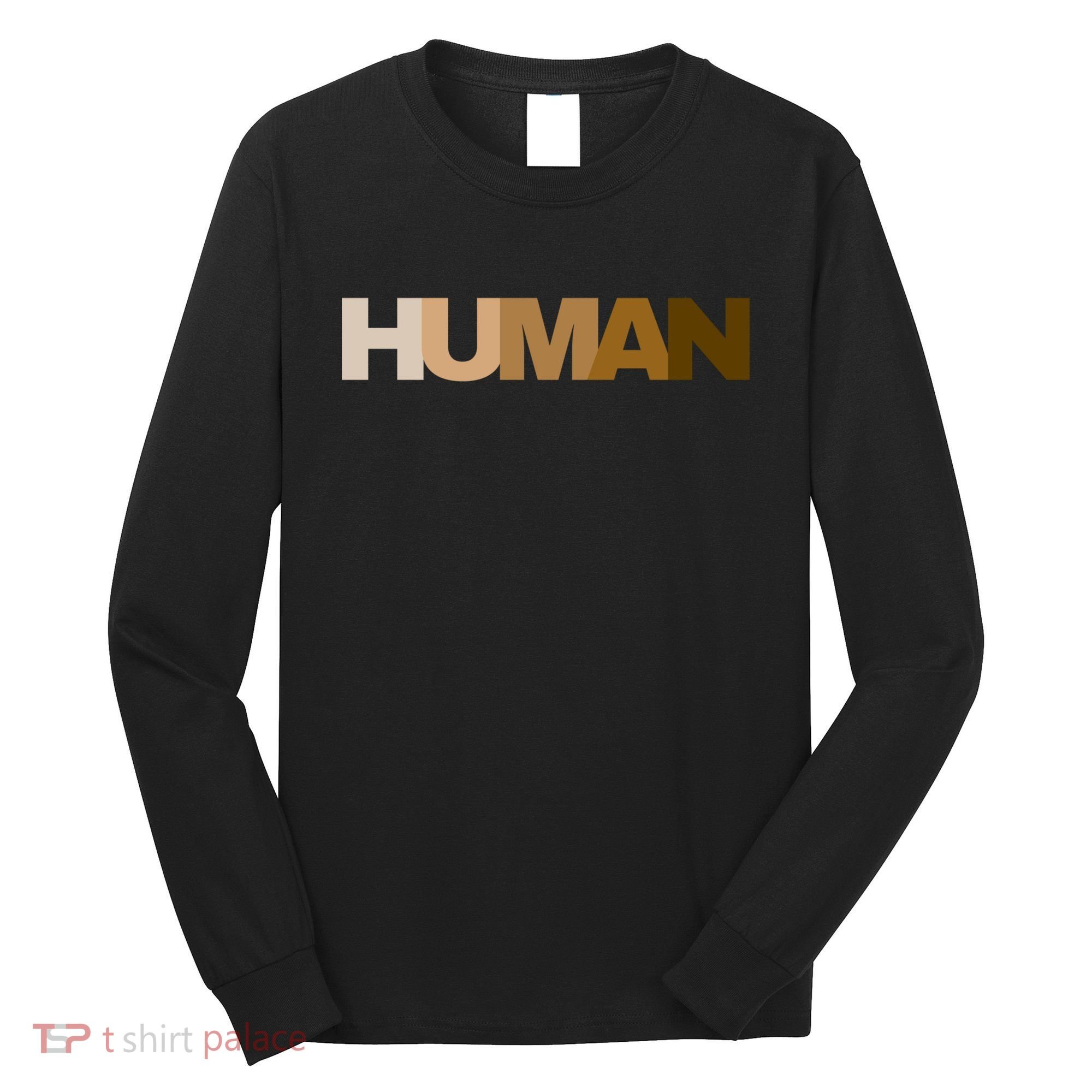 Human Rights Kindness Peace Equality Inclusion Melanin Love Gift Long Sleeve Shirt