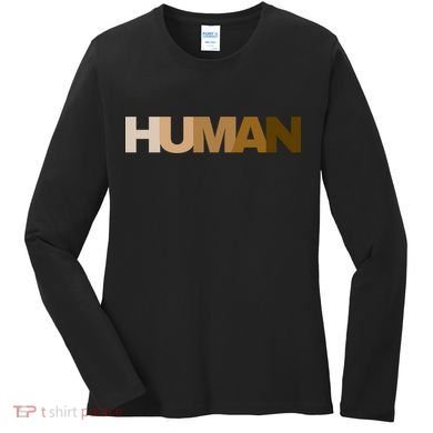 Human Rights Kindness Peace Equality Inclusion Melanin Love Gift Women's Long Sleeve Shirt
