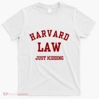 Harva Rd Law Just Kidding T-Shirt thumb 0