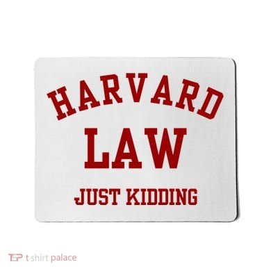 Harva Rd Law Just Kidding Mousepad