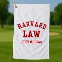 Harva Rd Law Just Kidding Golf Towel thumb 1
