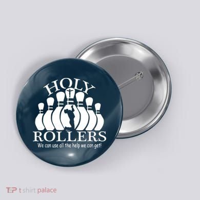 Holy Rollers Matching Bowling Team Button