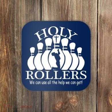 Holy Rollers Matching Bowling Team Coaster