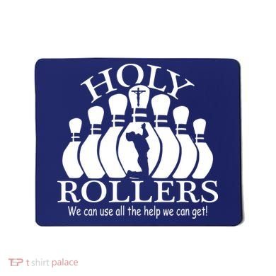 Holy Rollers Matching Bowling Team Mousepad