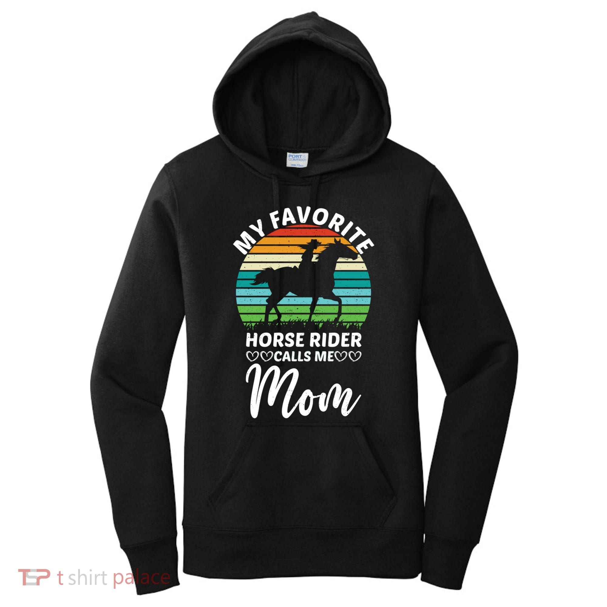 Horseback Riding Mum My Favorite Horse Rider Calls Me Mom Gift Women's Hoodie