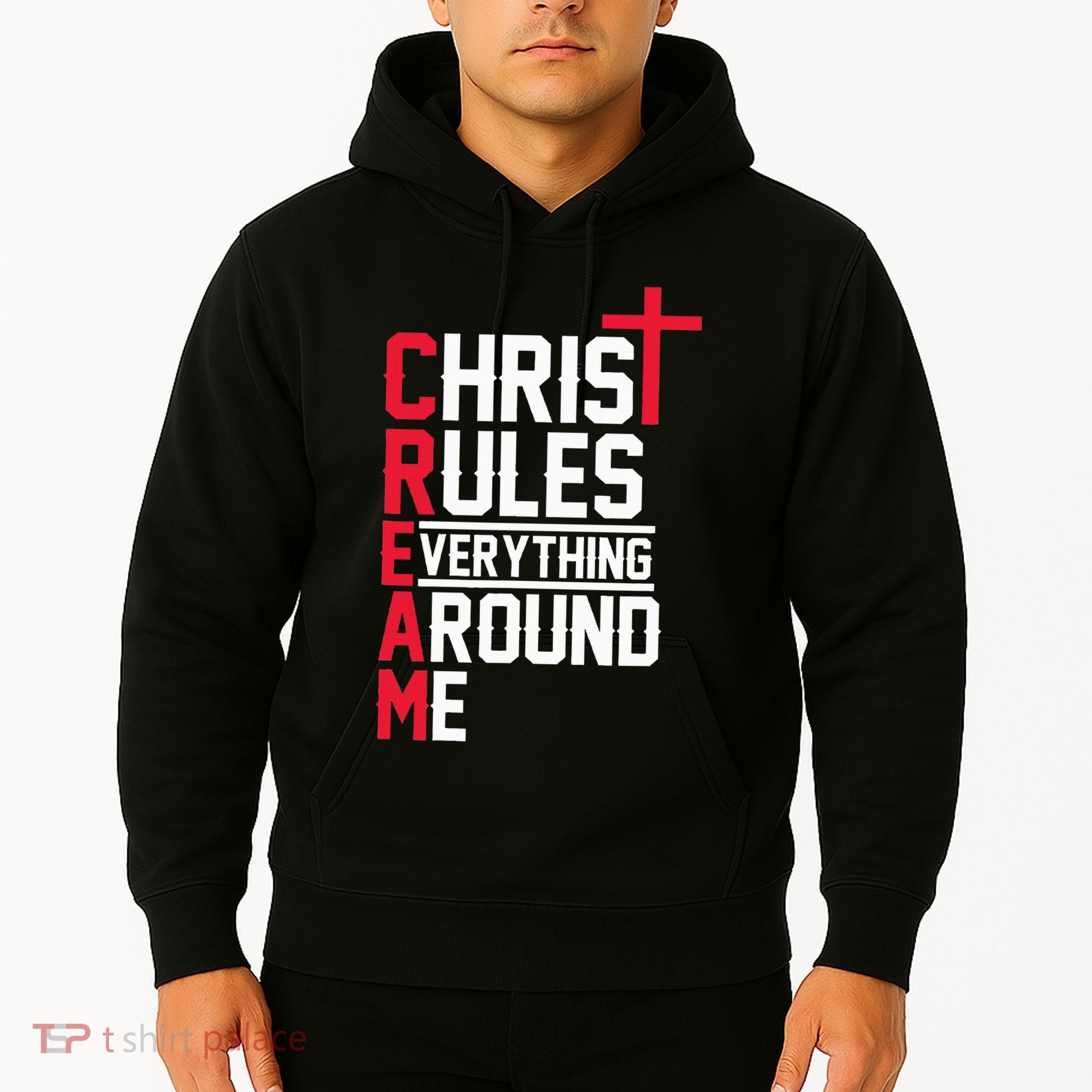 Hiphop Rap Music Cream Christ Rules Everything Around Me Hoodie
