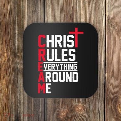 Hiphop Rap Music Cream Christ Rules Everything Around Me Coaster