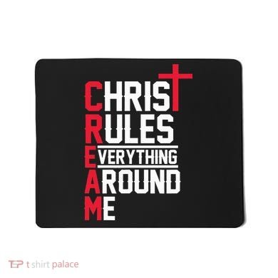 Hiphop Rap Music Cream Christ Rules Everything Around Me Mousepad