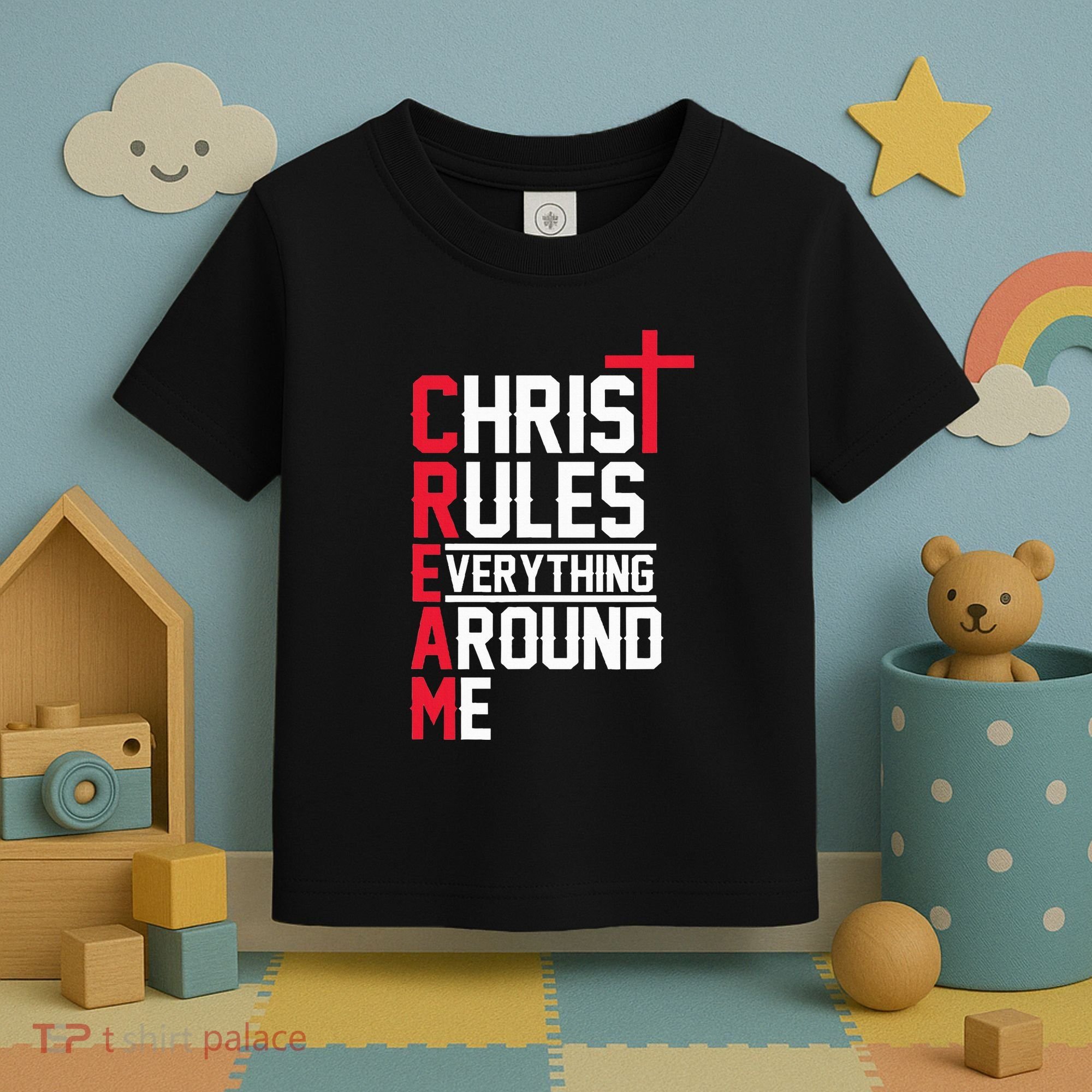 Hiphop Rap Music Cream Christ Rules Everything Around Me Toddler T-Shirt