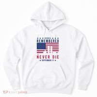 Heroes Remembered Never Die 911 American Flag Hoodie thumb 0
