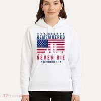 Heroes Remembered Never Die 911 American Flag Hoodie thumb 5