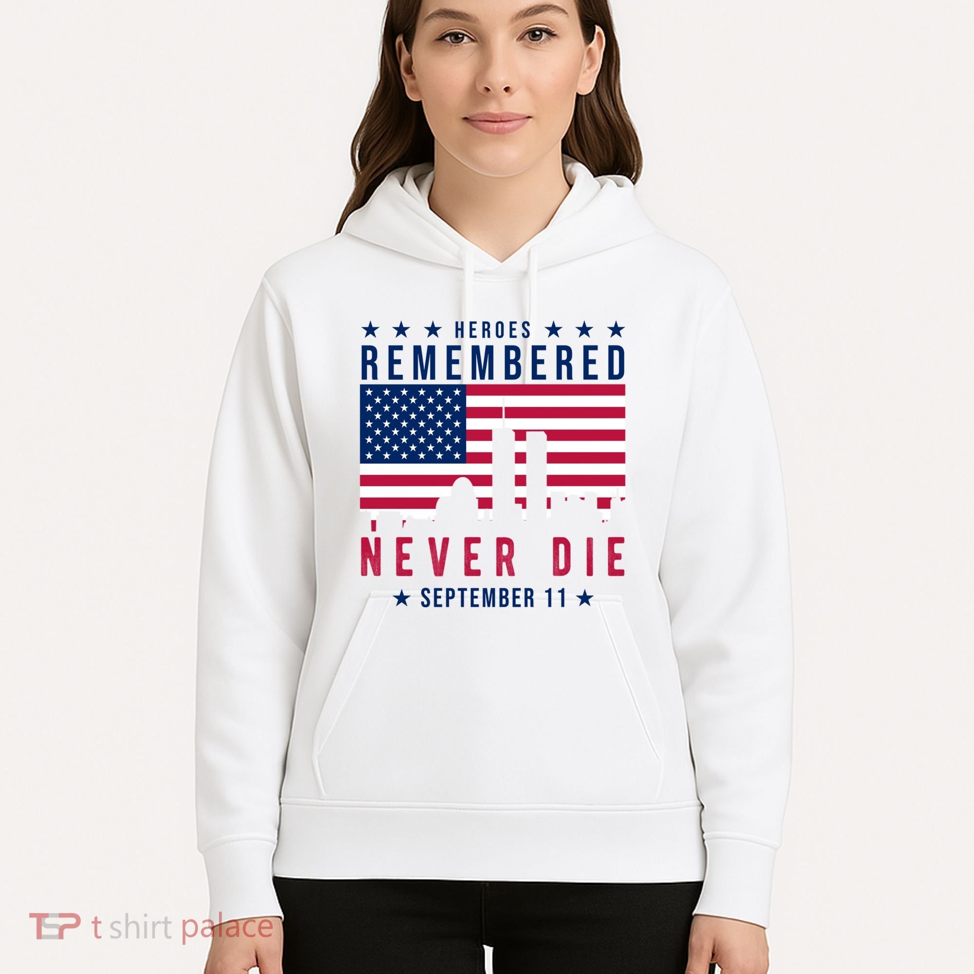 Heroes Remembered Never Die 911 American Flag Hoodie