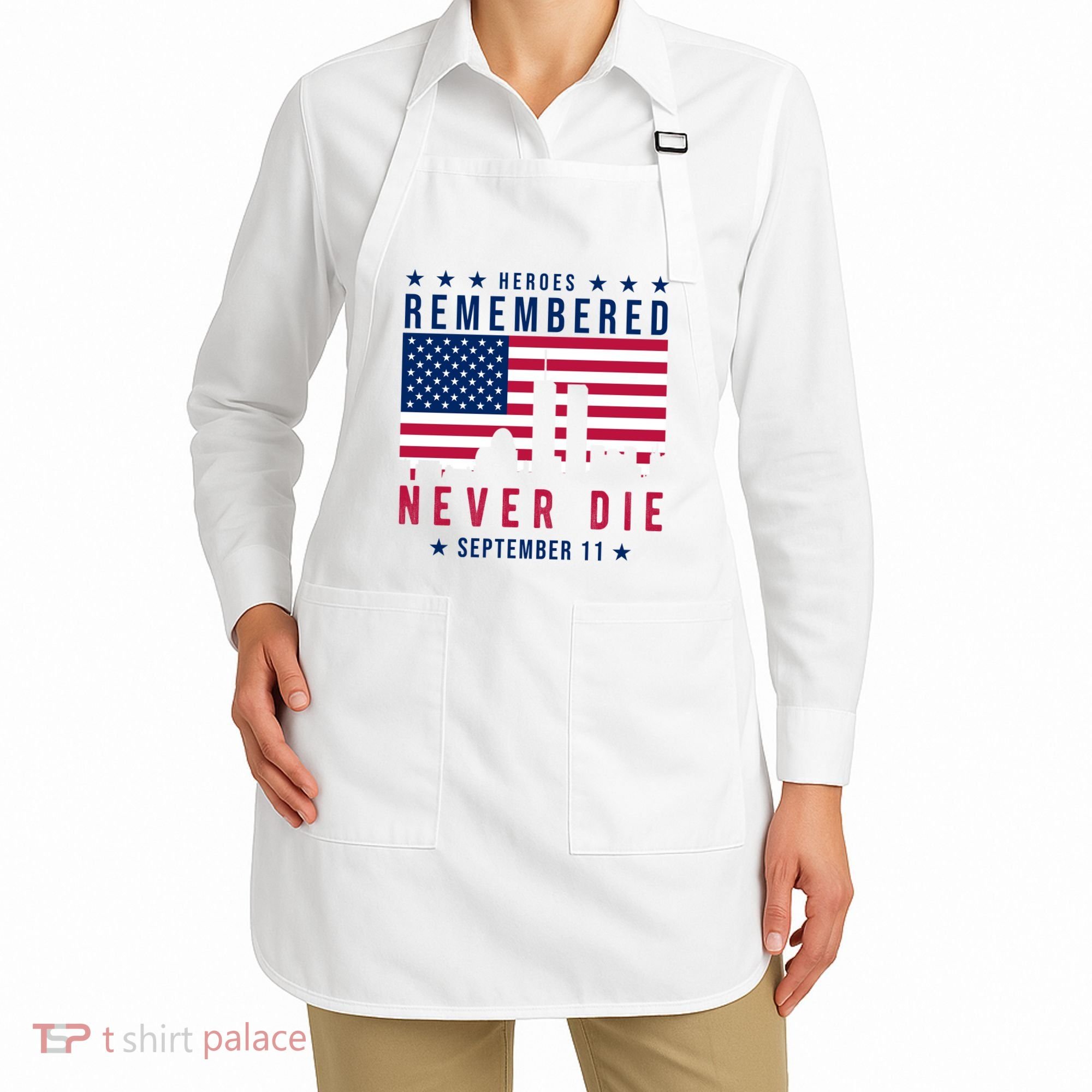 Heroes Remembered Never Die 911 American Flag Apron