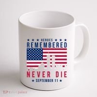 Heroes Remembered Never Die 911 American Flag Coffee Mug thumb 1
