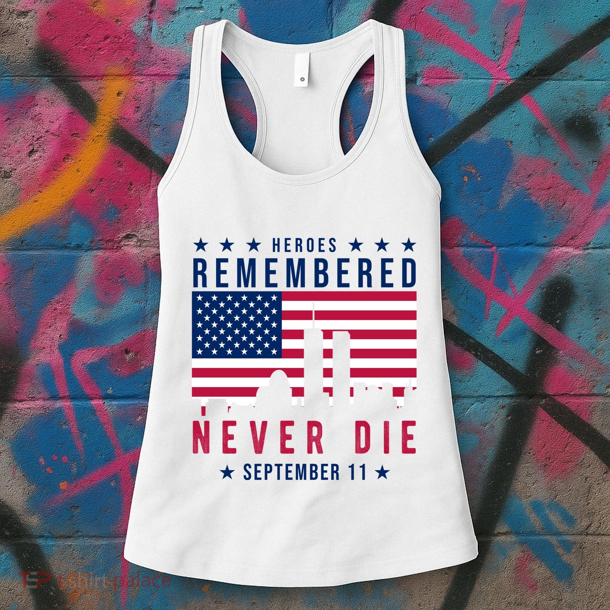 Heroes Remembered Never Die 911 American Flag Women's Tank Top