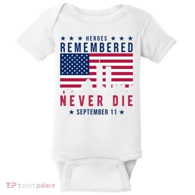 Heroes Remembered Never Die 911 American Flag Baby Bodysuit