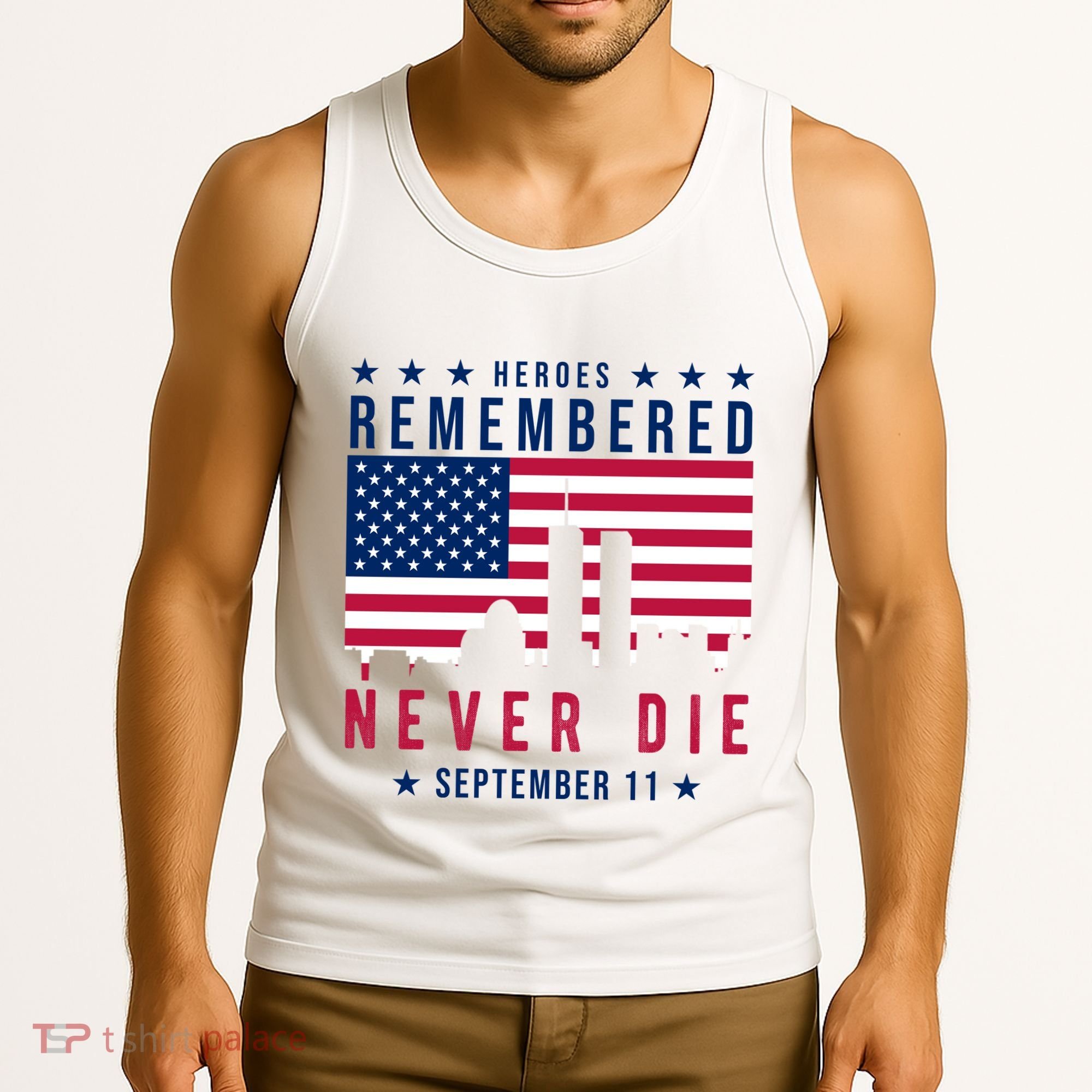 Heroes Remembered Never Die 911 American Flag Tank Top