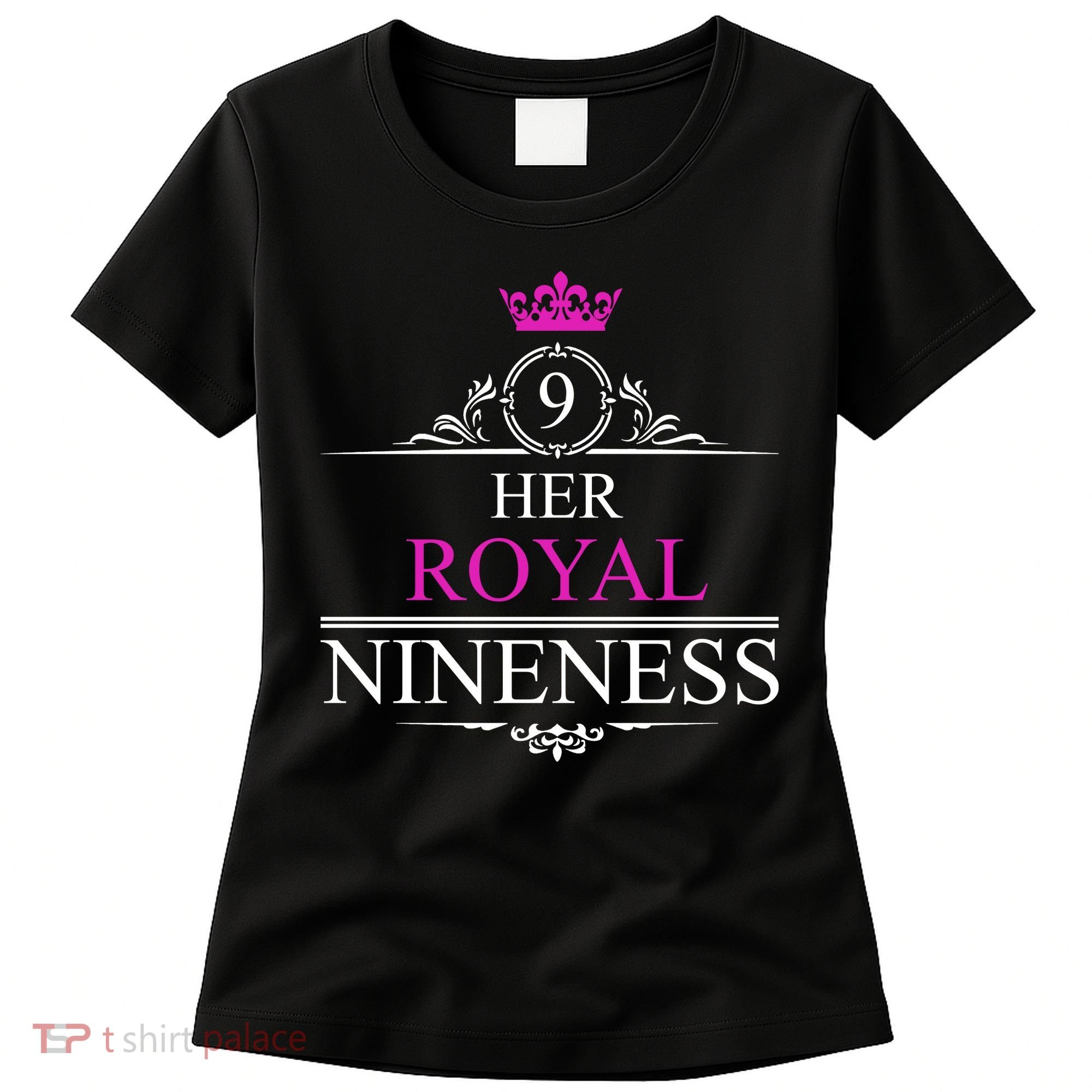 Her Royal Nineness 9th Birthday Nine Year Old Girl Women's T-Shirt