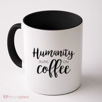 Humanity Runs On Coffee Coffee Mug thumb 0