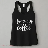 Humanity Runs On Coffee Women's Tank Top thumb 3