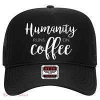 Humanity Runs On Coffee Hat thumb 0