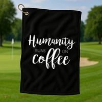 Humanity Runs On Coffee Golf Towel thumb 1