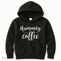Humanity Runs On Coffee Kids Hoodie thumb 0