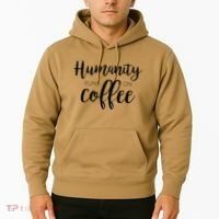 Humanity Runs On Coffee Hoodie thumb 2