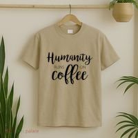 Humanity Runs On Coffee T-Shirt thumb 2