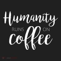 Humanity Runs On Coffee Women's Sweatshirt thumb 2