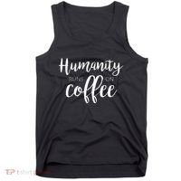 Humanity Runs On Coffee Tank Top thumb 0