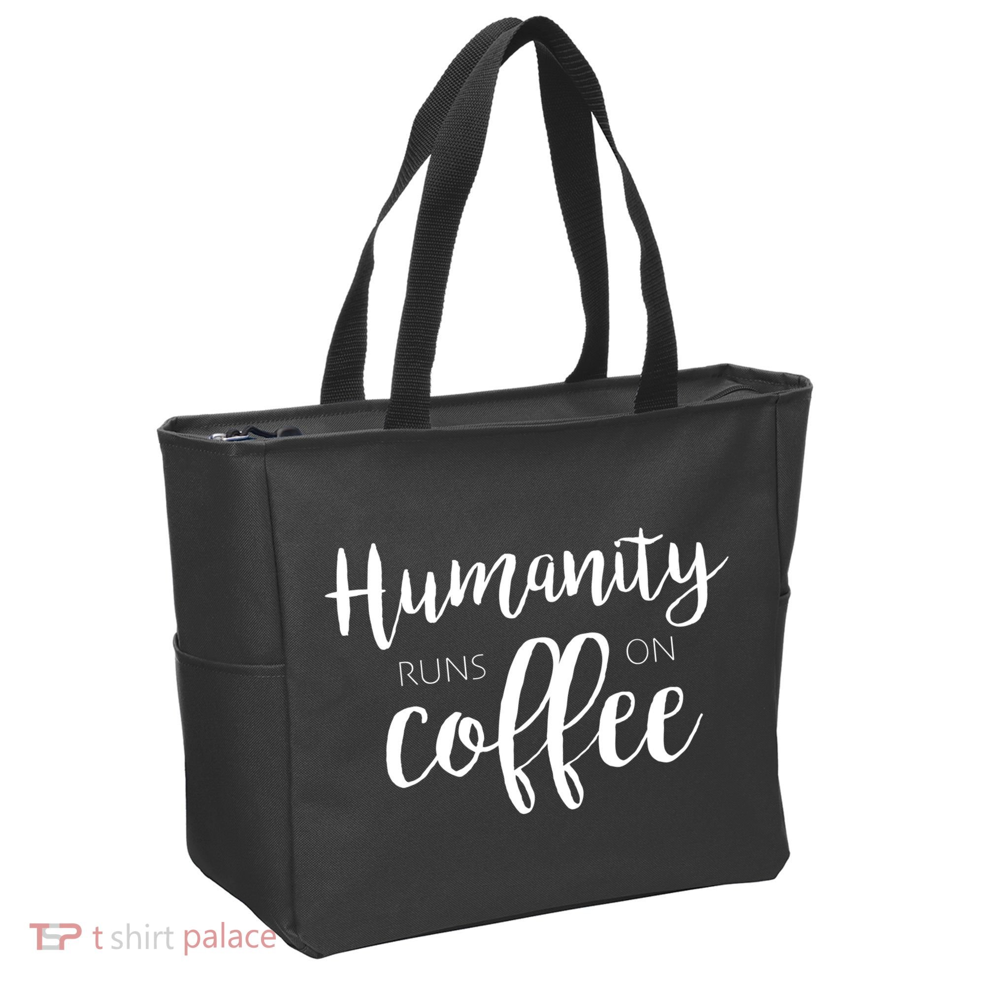 Humanity Runs On Coffee Tote Bag