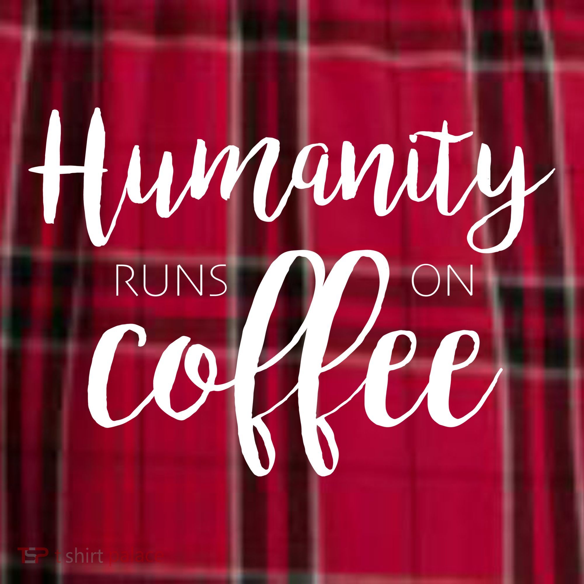 Humanity Runs On Coffee Women's Flannel Plaid Pajama Pants
