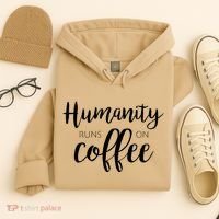 Humanity Runs On Coffee Hoodie thumb 4