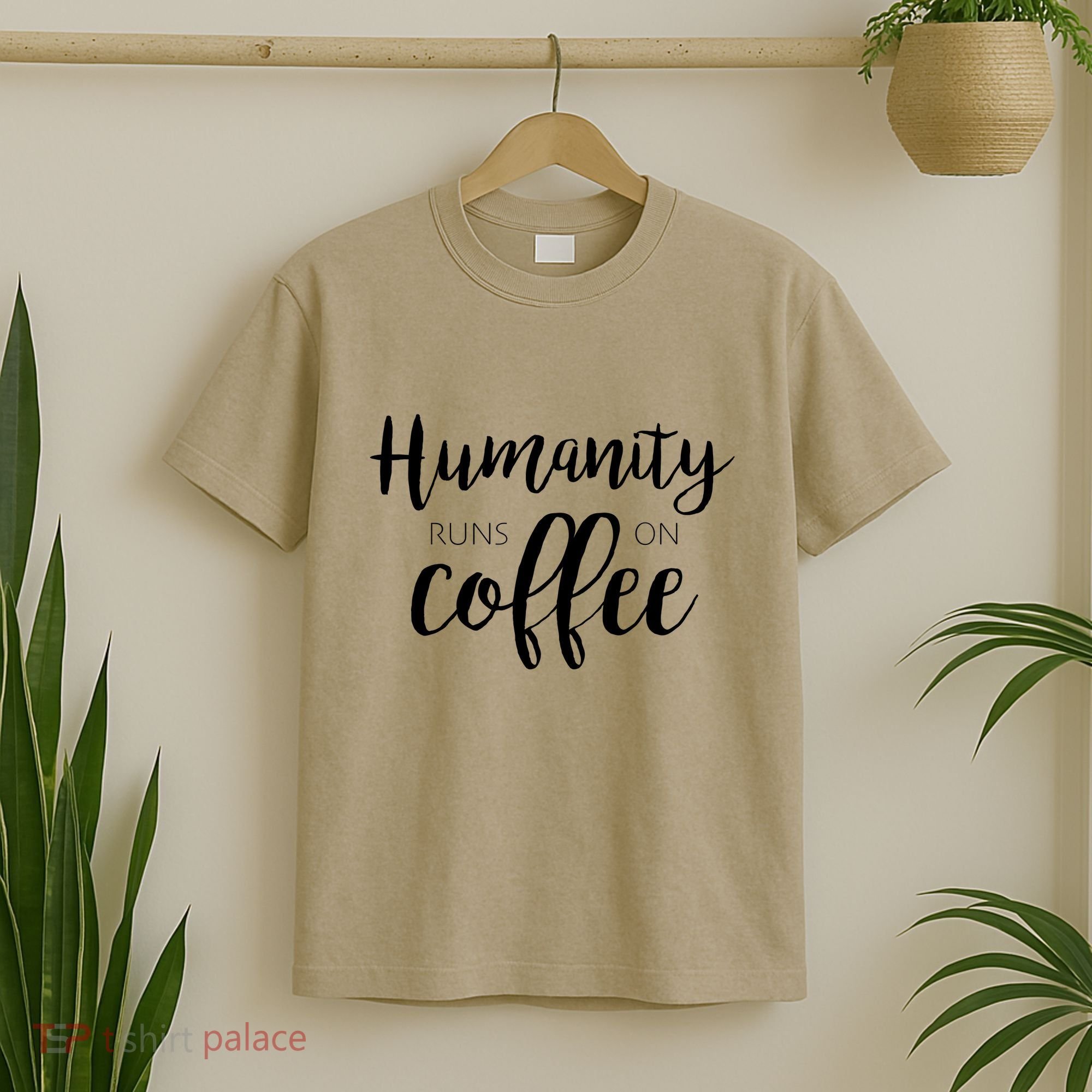 Humanity Runs On Coffee T-Shirt