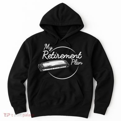 Harmonica Retirement Plan I Mouth Organ Gift Hoodie