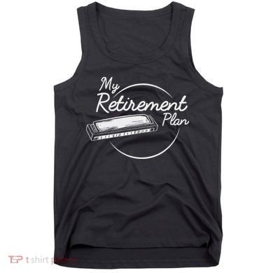 Harmonica Retirement Plan I Mouth Organ Gift Tank Top