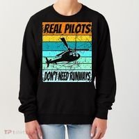 Helicopter Real Pilots Dont Need Runways Women's Sweatshirt thumb 0