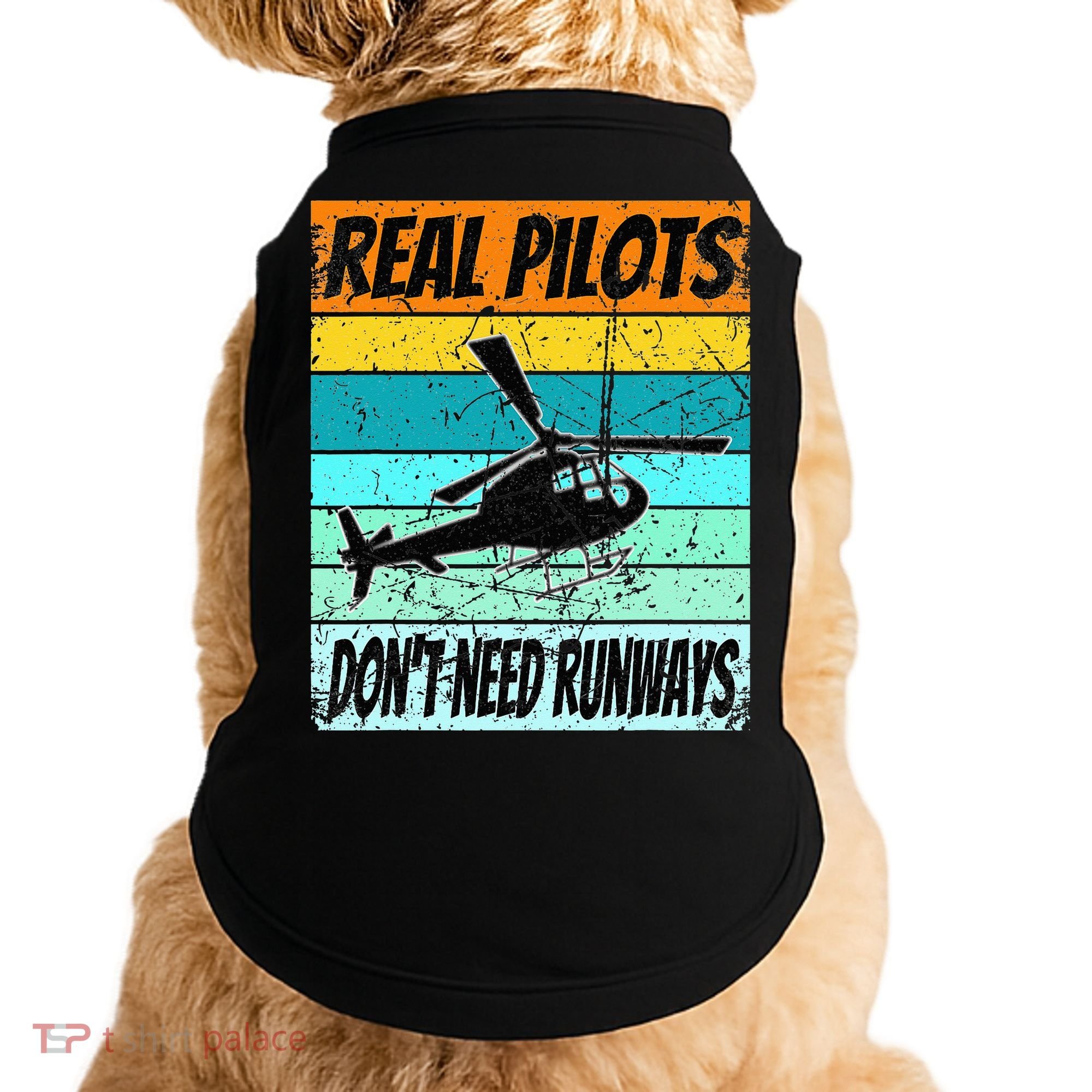 Helicopter Real Pilots Dont Need Runways Doggie Tank